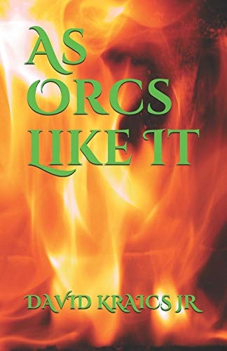 As Orcs Like It