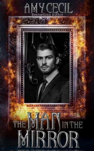 The Man in the Mirror A Retelling of The Picture of Dorian Gray by Oscar Wilde
