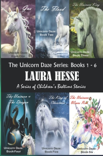 The Unicorn Daze Series Books 1 - 6: A Series of Children's Bedtime Stories