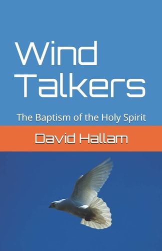 Wind Talkers The Baptism of the Holy Spirit