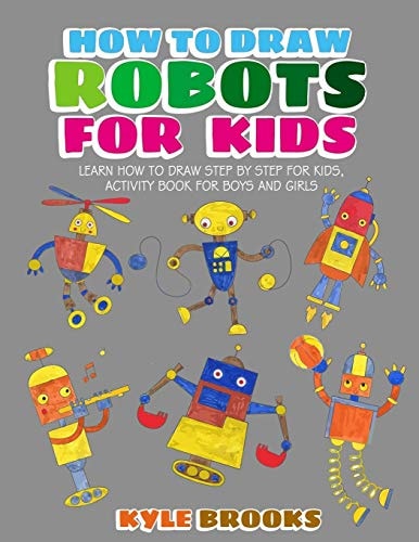 How To Draw Robots Learn How to Draw Robot for Kids with Step by Step Guide