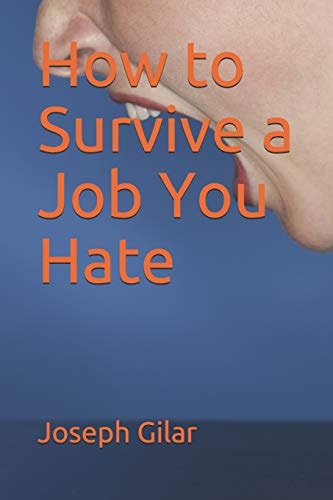 How to Survive a Job You Hate