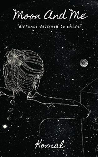 Moon and Me Distance Destined to Chase