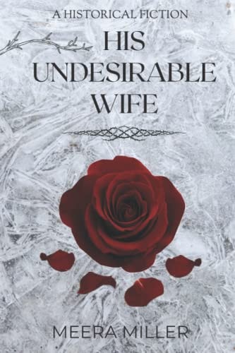 His Undesirable Wife The Odyssey of Her Life