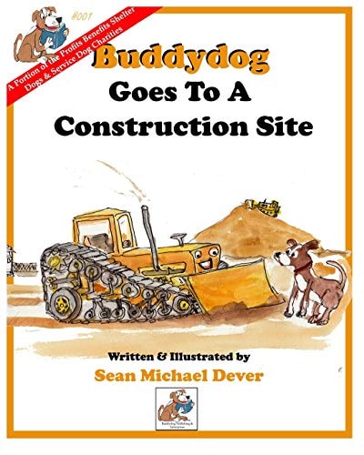 Buddydog Goes To A Construction Site