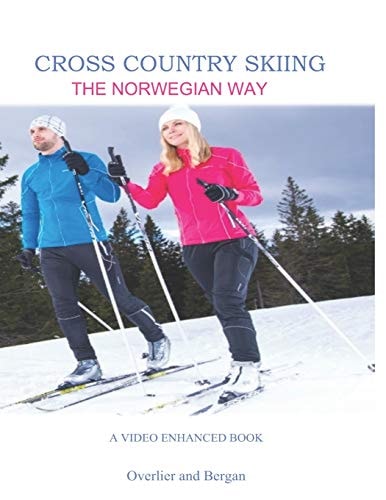 Cross Country Skiing -- The Norwegian Way Second Edition--Video Enhanced--Black and White Edition