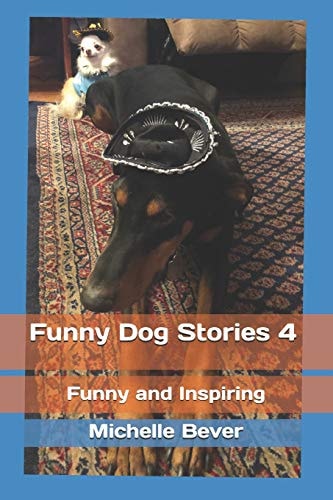 Funny Dog Stories 4 Funny and Inspiring