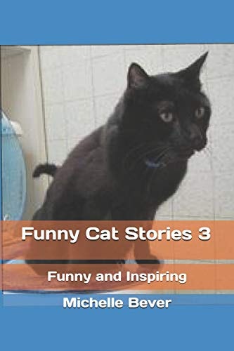 Funny Cat Stories 3 Funny and Inspiring
