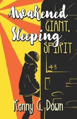 Awakened Giant Sleeping Spirit: A New Thought Life for New Thinking People