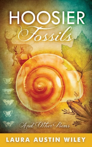 Hoosier Fossils And Other Poems