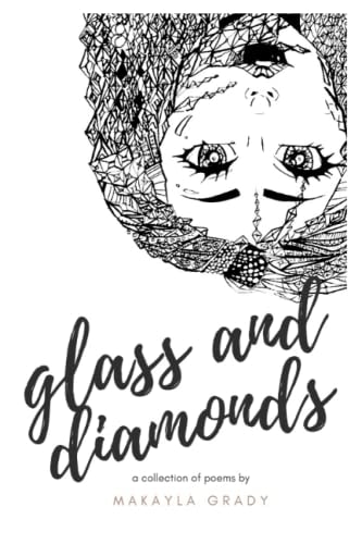 Glass and Diamonds A Collection of Poems