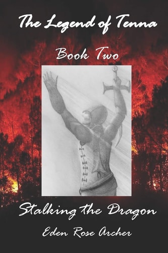 The Legend of Tenna: Book Two Stalking the Dragon