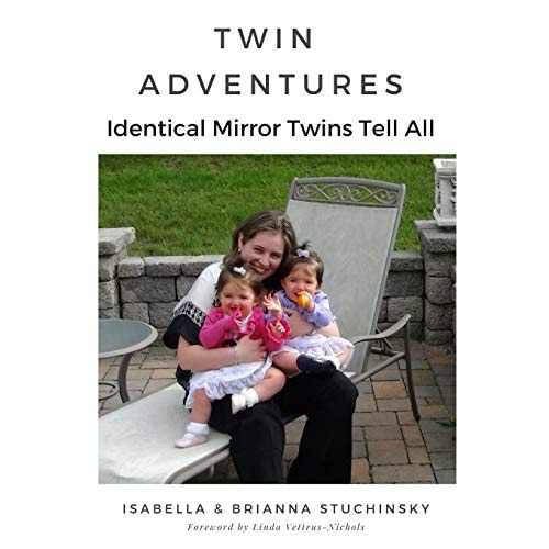 Twin Adventures Identical Mirror Twins Tell All