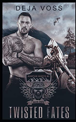 Twisted Fates Mountain Misfits MC Book 5