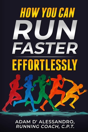 How You Can Run Faster Effortlessly