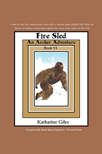Fire Sled An Archer Adventure