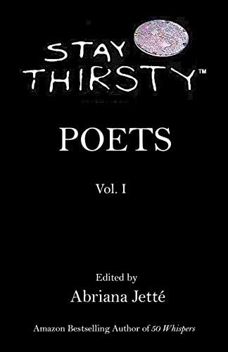 Stay Thirsty Poets