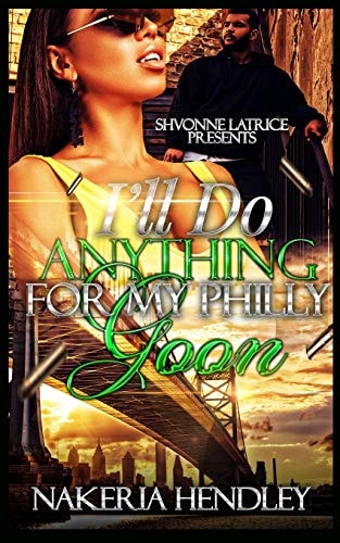 I'll Do Anything for My Philly Goon