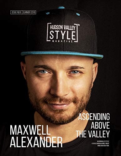 Hudson Valley Style Magazine Summer 2018 Edition Maxwell Alexander - Ascending Above the Valley