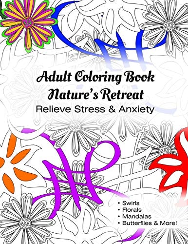 Adult Coloring Book Nature's Retreat Relieve Stress and Anxiety