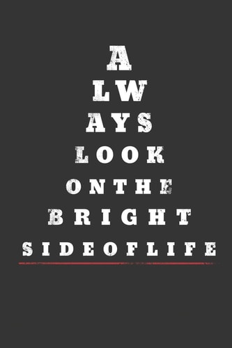 Always Look on the Bright Side Motivational Eye Chart