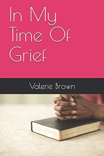 In My Time Of Grief