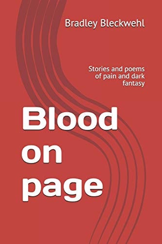 Blood on Page Stories and Poems of Pain and Dark Fantasy