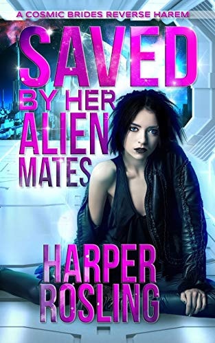 Saved by Her Alien Mates A Cosmic Brides Reverse Harem