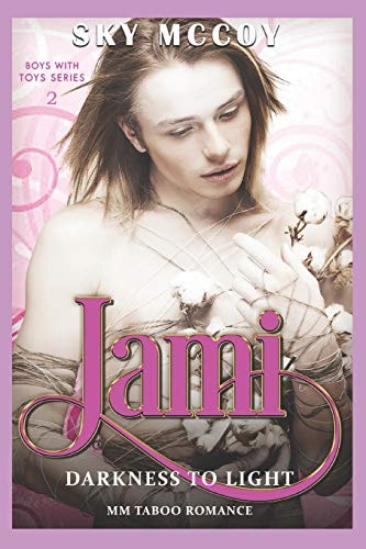 Jami Darkness to Light Book 2: M/M Taboo Romance