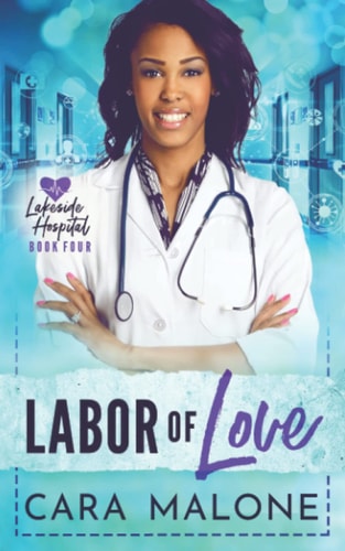 Labor of Love A Lakeside Hospital Novel