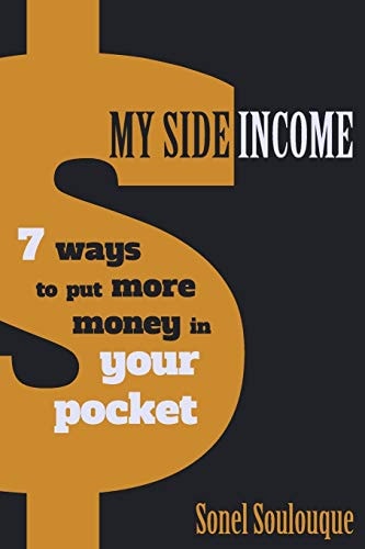My Side Income 7 Ways to Put More Money in Your Pocket
