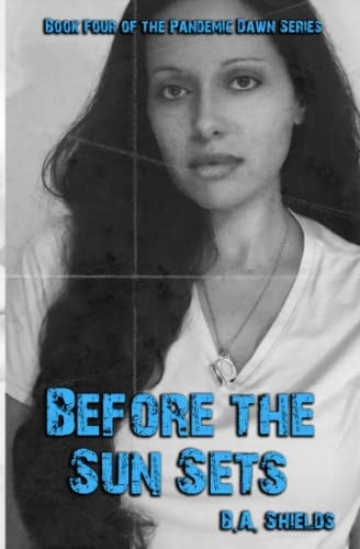 Before the Sun Sets Pandemic Dawn Book Four