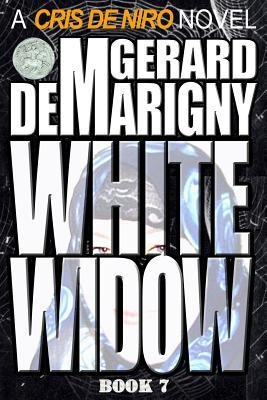 White Widow: Cris De Niro, Book 7