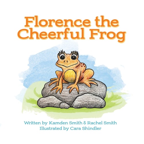 Florence the Cheerful Frog Adventures in Fieldstone Pond