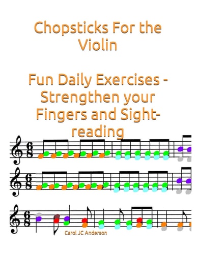 Chopsticks For the Violin Fun Daily Exercises - Strengthen Your Fingers and Sight-reading