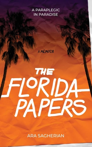 The Florida Papers A Paraplegic in Paradise