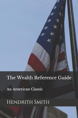 The Wealth Reference Guide An American Classic