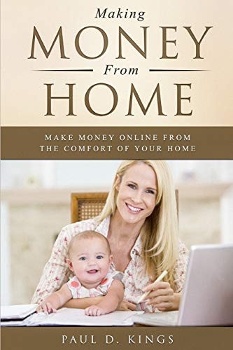 Making Money From Home Make Money Online From the Comfort of Your Home