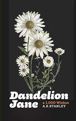 Dandelion Jane A 1,000 Wishes