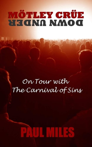 Mötley Crüe Down Under On Tour with the Carnival of Sins