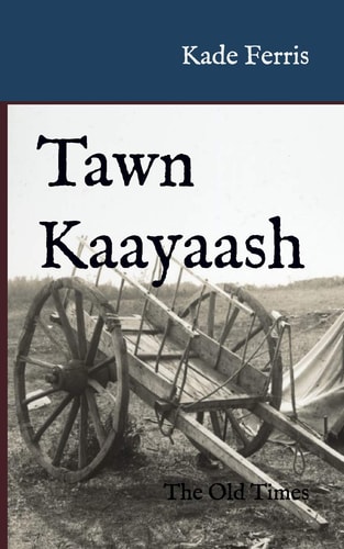 Tawn Kaayaash The Old Times