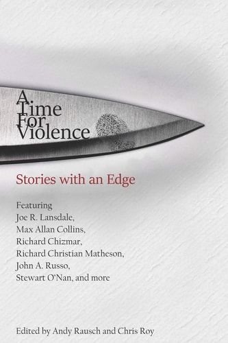 A Time For Violence Stories with an Edge