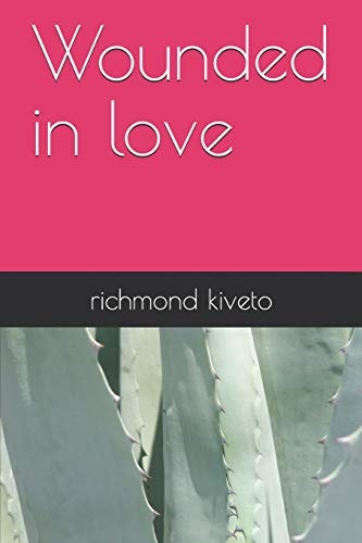 Wounded in Love