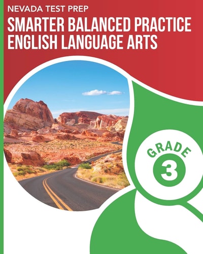 Nevada Test Prep Smarter Balanced Practice English Language Arts Grade 3 Practice for the Smarter Balanced (Sbac) Ela Assessments