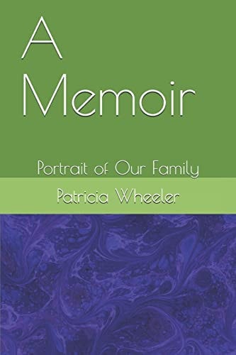 A Memoir Portrait of Our Family