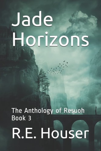 Jade Horizons The Anthology of Resuoh Book 3