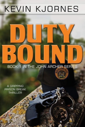 Duty Bound A Gripping Prison Break Thriller