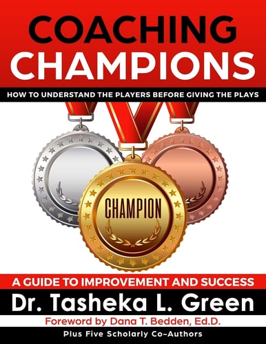 Coaching Champions How to Understand the Players Before Giving the Plays: a Guide to Improvement and Success
