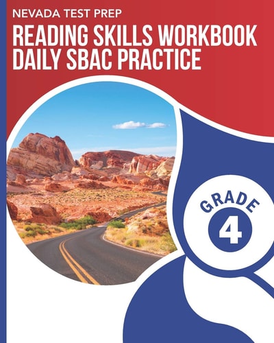 Nevada Test Prep Reading Skills Workbook Daily Sbac Practice Grade 4 Preparation for the Smarter Balanced Ela/Literacy Tests