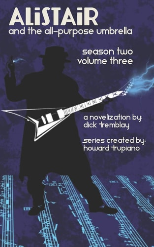 Alistair and the All-Purpose Umbrella Season Two - Volume Three